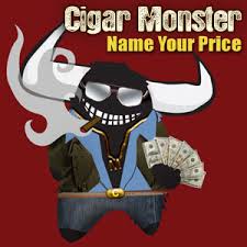 Name your Price at Cigar Monster