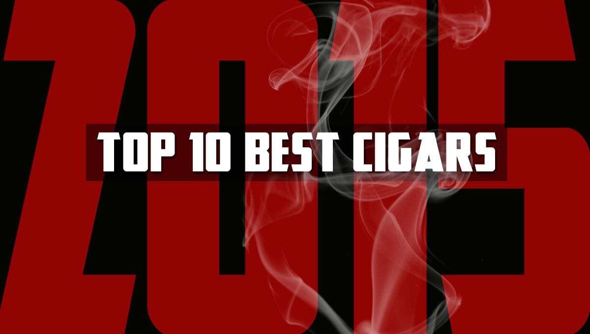 Top 10 Best Cigars Of 2015