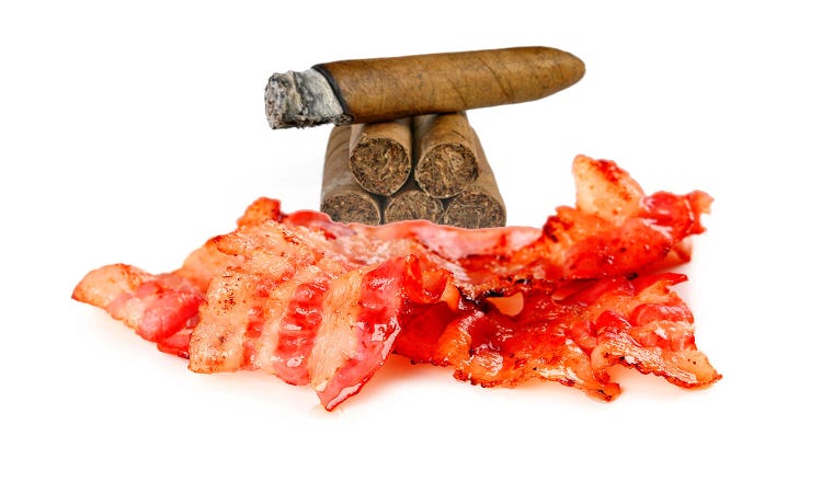 bacon and cigars for breakfast