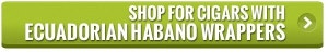 Ecuadorian Habano cigar wrappers