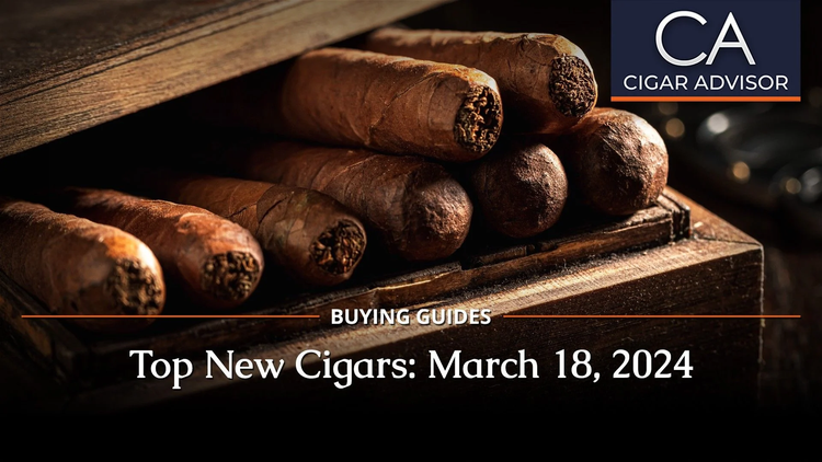 cigar advisor top new cigars 3-18-24 - cover