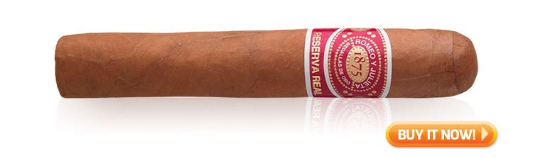 choose first cigar romeo y julieta reserva real cigars
