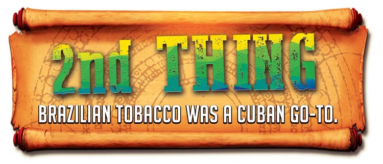 5 Things about Brazilian Tobacco 2